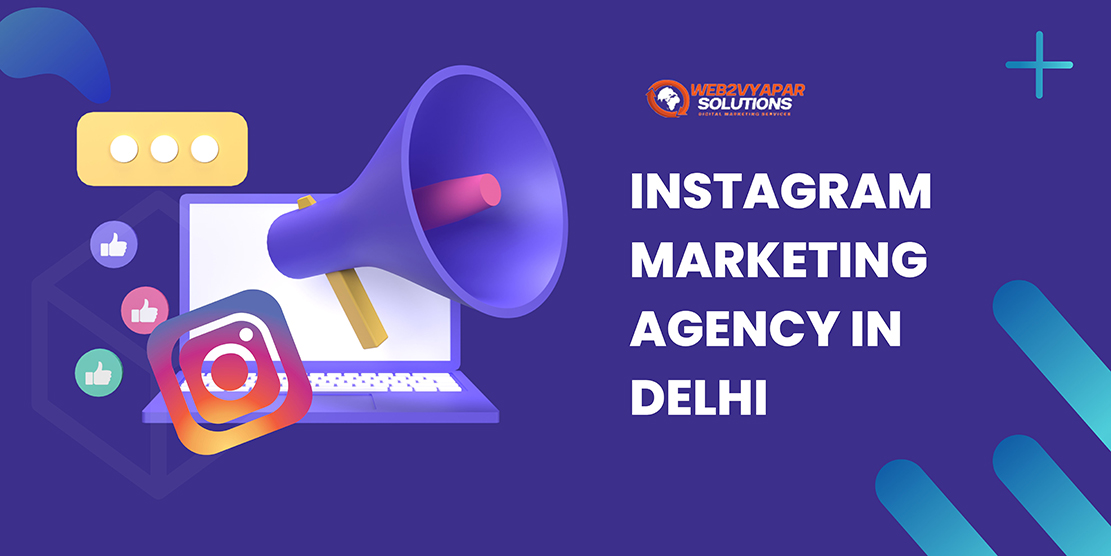 Instagram Marketing Agency in Delhi